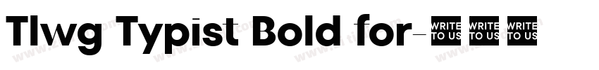 Tlwg Typist Bold for字体转换